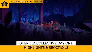 Guerilla Collective Day 1: Highlights & Reactions | Playhouse Live