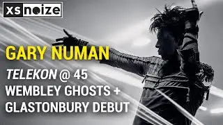 Gary Numan: Telekon 45 Years On, Wembley Memories & Glastonbury First | XS Noize Podcast