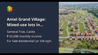 Antel Grand Village: Mixed-use lots in General Trias, Cavite