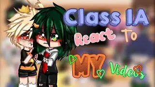 Some of Class 1A react to my videos|DekuBaku/BakuDeku|V.Deku AU|Mha|Bakugou Angst|●Skylar_Sukairaa●