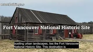 Fort Vancouver National Historic Site