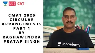 CMAT 2020 | Circular Arrangements - 1 | Raghawendra Pratap Singh