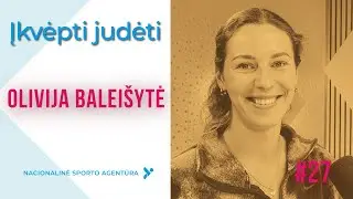 „Įkvėpti judėti“: Olivija Baleišytė apie baisiausias varžybas pasaulio čempionate