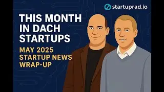 DACH Startup Trends You Can't Ignore in May 2025