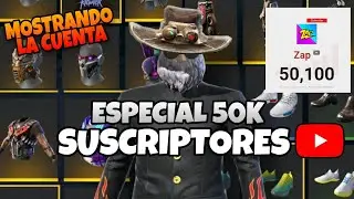ESPECIAL 50K SUSCRIPTORES/MOSTRANDO MI CUENTA DE FREE FIRE!