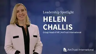 Leadership Spotlight: Helen Challis | AmTrust International