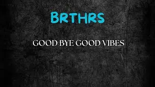GOOD BYE GOOD VIBES