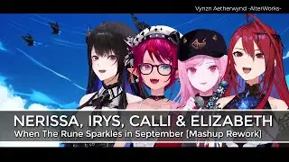 When The Rune Sparkles in September (Mashup Rework/Mix) - Nerissa, IRyS, Calli & Elizabeth