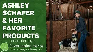Ashley Schafer & Her Favorite Silver Lining Herbs Products