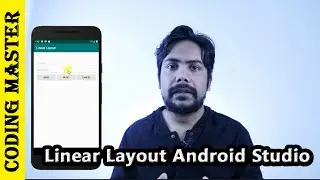 Linear Layout in Android Studio in Hindi with Vertical & Horizontal Orientation