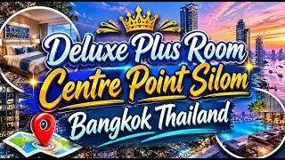 Chao Phraya River View! Deluxe Plus Room Tour at Centre Point Silom Bangkok (Spacious Apt-Style)