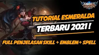 TUTORIAL ESMERALDA TERBARU DAN TERLENGKAP 2021 ! AUTO PRO ESMERALDA - Mobile legends