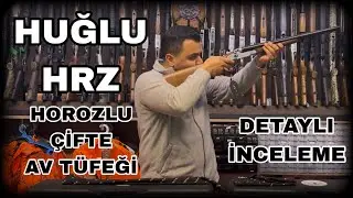 Huğlu HRZ Çifte İnceleme | Avcıların Favori Modelleri