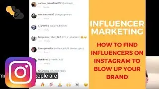 How to Find Influencers on Instagram to Blow Up Your Brand! | Influencer Marketing Checklist