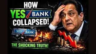 Yes Bank Scam: The Shocking Mistakes That Destroyed a Bank