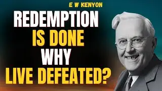 Why Christians Feel POWERLESS&mdash;The Cure Is RIGHTEOUSNESS CONSCIOUSNESS | E W Kenyon