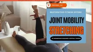 Joint Mobility Stretching in Phoenix