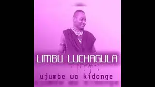 LIMBU LUCHAGULA...ujumbe wa kidonge