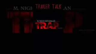Trap Trailer Talk #short #shorts #mnightshyamalan #twist #dark #creepy #concert #lady #raven