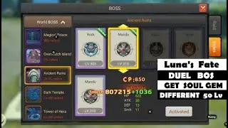 Luna's Fate || DUEL BOS || FREE SOUL GEM || BOS MANDU || DIFFERENT 50 LEVEL ||  SOLO WORLD BOS ||