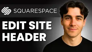 How To Edit Site Header In Squarespace (Tutorial 2026)