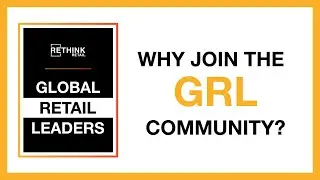 Why Join the Global Retail Leaders Community?