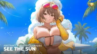 Abstrakt, weloveyouspydee - See The Sun