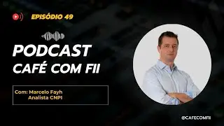 #49 - 5&ordf; Temporada: Fundos Imobili&aacute;rios com Marcelo Fayh (Analistas CNPI)