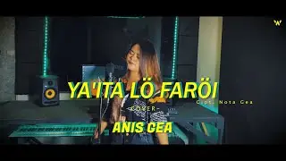 YA'ITA LO FAROI - ANIS GEA