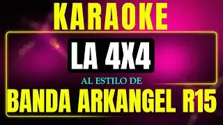 Karaoke Banda Arkangel R15 - La 4x4