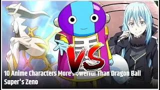 10 Characters Stronger Than GRAND ZENO, Apparently.