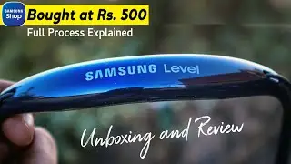 Samsung Level U2 | Unboxing and Full Review | Bought at Rs. 500 only  from Samsung Shop