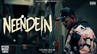 YOUNG GALIB  - NEENDEIN | ( MUSIC BY - MEMAX ) | OFFICIAL MUSIC VIDEO |