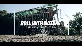 OCB Roll with nature - A journey across Costa Rica. Episode 3: El Arca de No&eacute;
