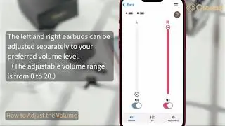 06. How to Adjust Volume, EQ, Noise Reduction and Listening Range