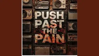 Push Past the Pain