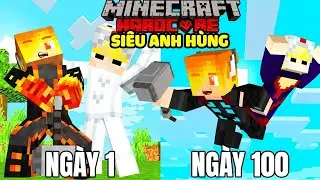 100 Ng&agrave;y Sinh Tồn Si&ecirc;u Anh H&ugrave;ng Minecraft