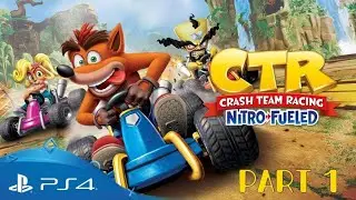 Crash Team Racing Nitro-Fueled - PS4 Pro Gameplay - Part 1