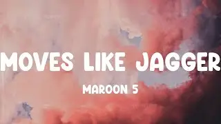 Moves Like Jagger - Maroon 5, Meghan Trainor, Kesha,... MIX LYRICS