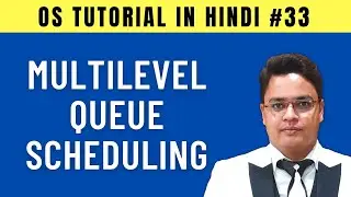 Multilevel Queue Scheduling Algorithm in Operating System [Hindi]