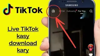 TikTok live download karne ka tarika || Live TikTok kaisy chalay || How to Download Live TikTok