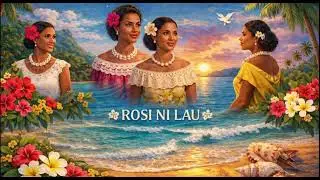 Rosi ni Lau (Sa Malo)