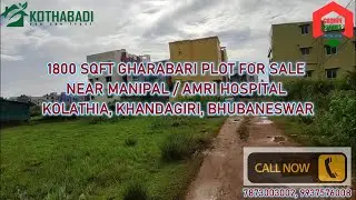 GHARABARI PLOT FOR SALE NEAR MANIPAL / AMRI HOSPITAL, KOLATHIA, KHANDAGIRI, BHUBANESWAR.