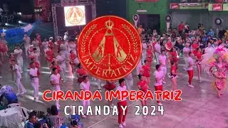CIRANDAY 2024 | CIRANDA IMPERATRIZ