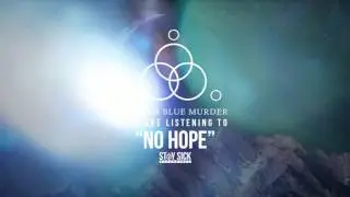 3 No Hope  - Scream Blue Murder