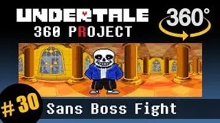Битва с Сансом в 360: Undertale 360 Project #30