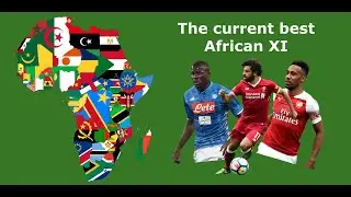 The Best AFRICAN XI of 2020!!!! BEST FOOTBALL PLAYERS FROM AFRICA!!!