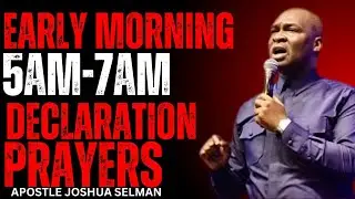 Command Your Morning at 5AM &ndash; Powerful Declaration Prayers | Apostle Joshua Selman