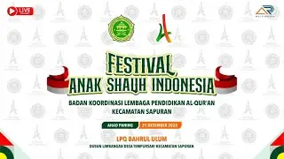🔴 LIVE | Festival Anak Shalih Indonesia 2025, BADQO LPQ Kecamatan Sapuran, LPQ BAHRUL ULUM Limbangan