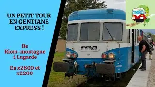 Un petit tour sur le Gentiane Express en Auvergne à bord d'un X-2200 et 2800 ! | Dans le train (3)